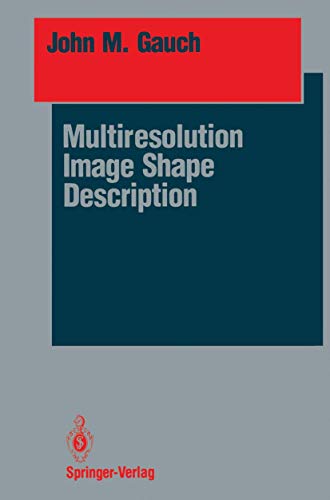 Multiresolution Image Shape Description (Springer Series in Perception Engineering) view 2