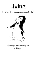 Living: Poems For An Awesome! Life 1941969186 Book Cover