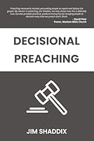 Decisional Preaching 1948022125 Book Cover