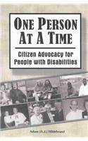 One Person at a Time: Citizen Advocacy for People with Disabilities 1571290931 Book Cover