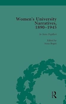 Hardcover Women's University Narratives, 1890-1945, Part I Vol 1: Key Texts Book