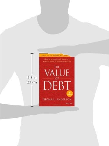 The Value of Debt: How to Manage Both Sides of a Balance Sheet to Maximize Wealth - Image 3