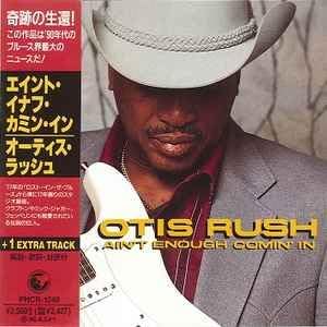 OTIS RUSH - Ain't Enough Comin' In - CD