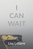I Can Wait 1304649652 Book Cover