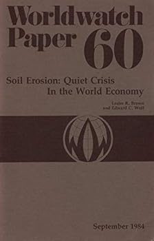 Soil Erosion : Quiet Crisis in the World Economy