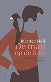 De man op de foto: memoir over een afscheid