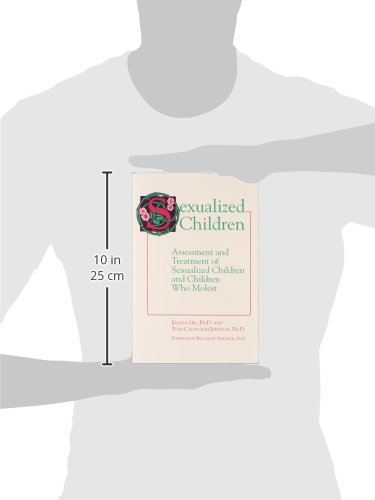 Sexualized Children: Assessment and Treatment of Sexualized Children and Children Who Molest – vue 3