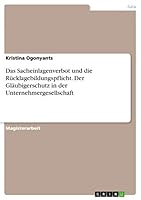 Das Sacheinlagenverbot und die Rücklagebildungspflicht. Der Gläubigerschutz in der Unternehmergesellschaft 366808565X Book Cover