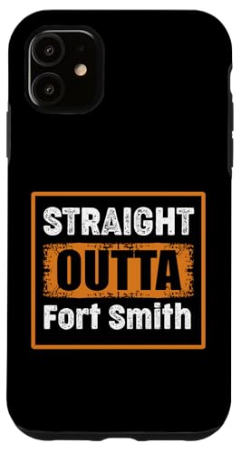 Straight Outta Fort Smith USA ���g�� �A���e�B�[�N�� ���B���e�[�W ���[���A �X�}�z�P�[�X iPhone 11 �p