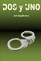 DOS y UNO (Spanish Edition) B0F6BZG5BG Book Cover