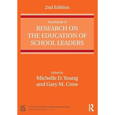 Handbook of Research on the Education of School Leaders