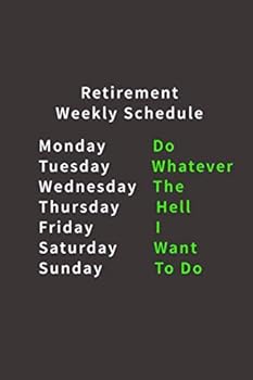 Paperback Retirement Weekly Schedule: Lined notebook Book