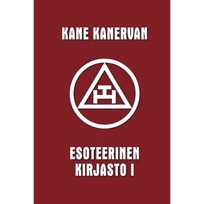 Kane Kanervan Esoteerinen kirjasto vol. I