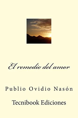 El Remedio del Amor [Spanish] 1512079766 Book Cover