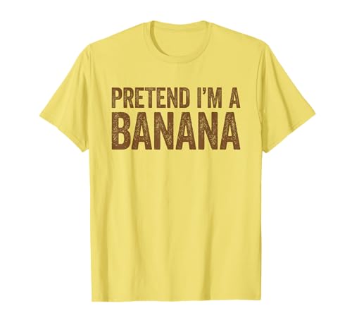 Pretend I'm A Banana T-shirt abbinata Banana Costume Shirt Maglietta