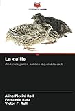  La caille: Production, gestion, nutrition et qualité des œufs