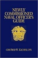 Newly Commissioned Naval Officer's Guide Publisher: Naval Institute Press B004SJ3S9O Book Cover