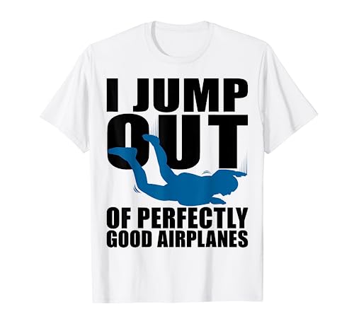 Funny Skydiving Design For Men Women Skydiver Skydive Lovers Camiseta