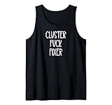 Shirt Cluster Fuck Fixer Cup Mug Coworker Tumblers