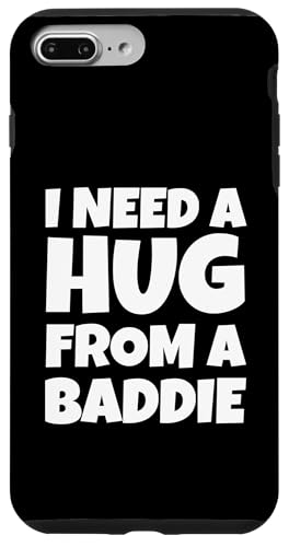 Funny I Need a Hug From a Baddie Men Women �X�}�z�P�[�X iPhone 7 Plus/8 Plus �p