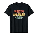 Best Ana María Ever Camiseta