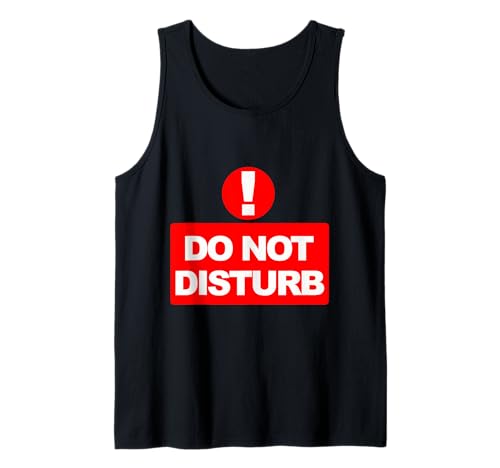 T-Shirt « Do Not Disturb » Disponible en Noir, Blanc et Bleu Débardeur