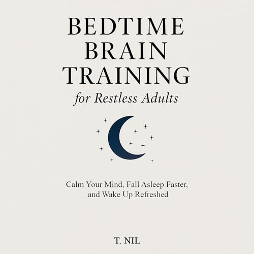 Bedtime Brain Training for Restless Adults cover art