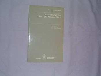 Hardcover Interviewing the Sexually Abused Child (Gaskell Psychiatry Series) Book