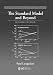 The Standard Model and Beyond (Series in High Energy Physics, Cosmology and Gravitation)
