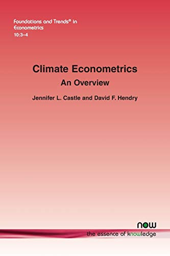 Climate Econometrics: An Overview (Foundations and Trends(r) in Econometrics)