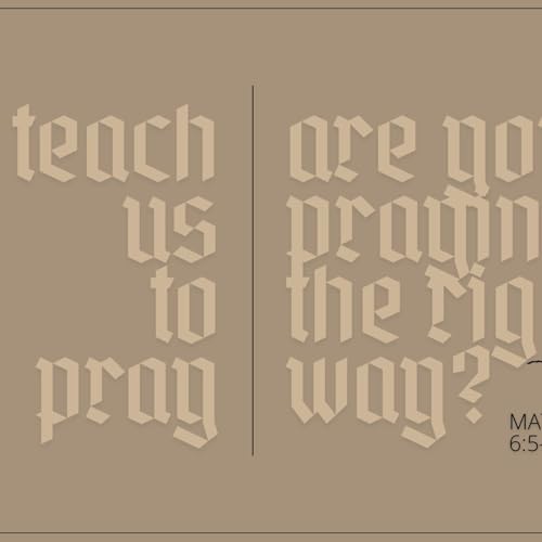 Are you praying the right way? - Matthew 6:5-13 - Nov 16th, 2025