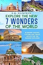 free download pdf Explore the New 7 Wonders of the World: Blending History, Culture and Travel Advice for the Modern Explorer Complete Ebook for Android