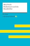 Biedermann und die Brandstifter von Max Frisch. Lektüreschlüssel mit Inhaltsangabe, Interpretationen, Prüfungsaufgaben mit Lösungen, Lernglossar: ... Wolfgang – 15505 (Reclam Lektüreschlüssel XL) - Max Frisch, Wolfgang Pütz 