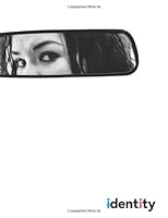 Identity : A Visual Exploration of Human Identity and Understanding 1490499776 Book Cover