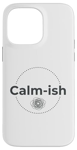 Calm-ish Funny Sarcastic Mood �O���t�B�b�NT�V���c ���[���A �X�}�z�P�[�X iPhone 14 Pro Max �p