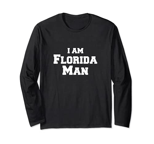 Florida Man Meme Shirt | I Am Florida Man Manga Larga