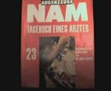  Augenzeuge. NAM. Der blutige Krieg, Tagebuch eines Arztes Heft 23