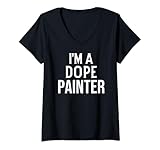 Photo Gallery donna funny painting painter i m a dope painter maglietta con collo a v Photo Gallery donna funny painting painter i m a dope painter maglietta con collo a v