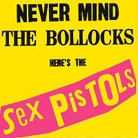 Sex Pistols - Never Mind The Bollocks + Spunk(2CD) Sex Pistols - Never Mind The Bollocks + Spunk(2CD)