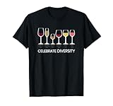 Celebra la diversidad divertida camisa amante del vino bebedores de vino Camiseta