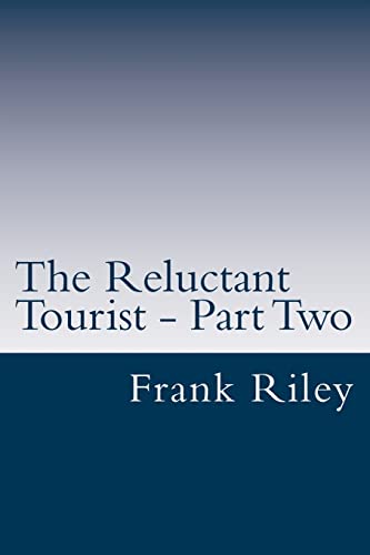 The Reluctant Tourist - Part Two: China - South Africa - United States of America