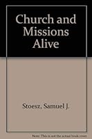 Church and Missions Alive 0875093868 Book Cover