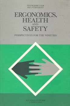 Paperback Ergonomics, Health, and Safety: Perspectives for the Nineties--Festschrift for Paul Verhaegen Book