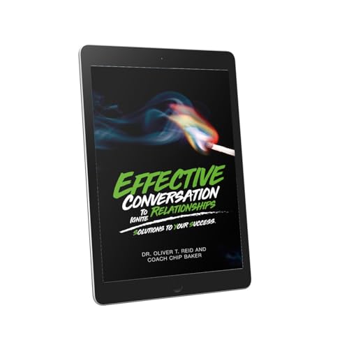 EFFECTIVE CONVERSATION TO IGNITE RELATIONSHIPS Audiolibro Por Dr. OLIVER T. REID, Chip Baker arte de portada