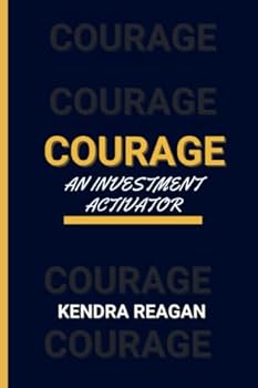 Paperback Courage; An Investment Activator. [Large Print] Book