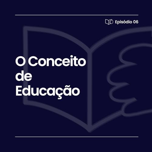 『O conceito de Educação | Ep. 6』のカバーアート