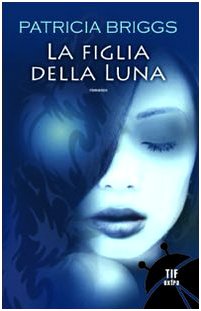 La figlia della luna La figlia della luna