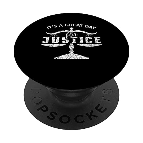 Great Day For Justice Lawyer Law Firm Advocate PopSockets Swappable PopGrip, Black