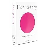 Lisa Perry: Fashion - Homes - Design