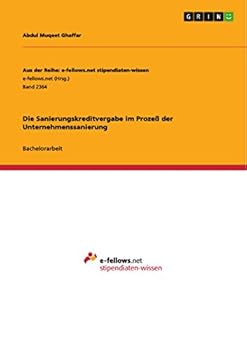 Die Sanierungskreditvergabe im Prozeß der Unternehmenssanierung